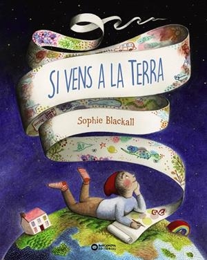 SI VENS A LA TERRA | 9788448952921 | BLACKALL, SOPHIE | Galatea Llibres | Llibreria online de Reus, Tarragona | Comprar llibres en català i castellà online