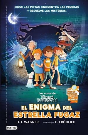 LOS CASOS DE TIMMI TOBBSON 1: EL ENIGMA DEL ESTRELLA FUGAZ | 9788408238782 | WAGNER, J.I. | Galatea Llibres | Llibreria online de Reus, Tarragona | Comprar llibres en català i castellà online