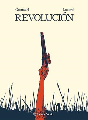 REVOLUCIÓN 1. LIBERTAD | 9788413415918 | GROUAZEL - LOCARD | Galatea Llibres | Llibreria online de Reus, Tarragona | Comprar llibres en català i castellà online