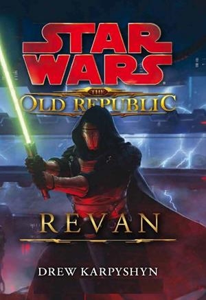 STAR WARS THE OLD REPUBLIC REVAN | 9788491739074 | KARPYSHYN, DREW | Galatea Llibres | Llibreria online de Reus, Tarragona | Comprar llibres en català i castellà online