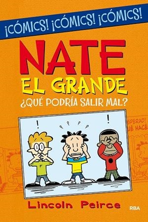 NATE EL GRANDE. ¿QUÉ PODRÍA SALIR MAL? | 9788427223219 | PEIRCE, LINCOLN | Galatea Llibres | Llibreria online de Reus, Tarragona | Comprar llibres en català i castellà online