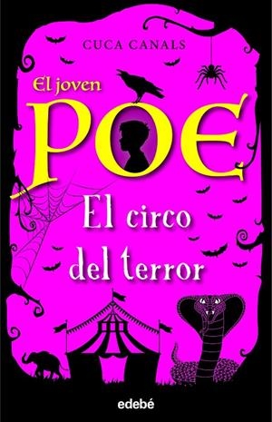 EL JOVEN POE 8. EL CIRCO DEL TERROR | 9788468348179 | CANALS, CUCA | Galatea Llibres | Llibreria online de Reus, Tarragona | Comprar llibres en català i castellà online