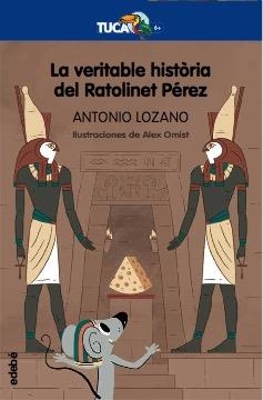LA VERITABLE HISTÒRIA DEL RATOLINET PÉREZ | 9788468350080 | LOZANO, ANTONIO | Galatea Llibres | Llibreria online de Reus, Tarragona | Comprar llibres en català i castellà online