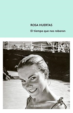 EL TIEMPO QUE NOS ROBARON | 9788412291148 | HUERTAS, ROSA | Galatea Llibres | Librería online de Reus, Tarragona | Comprar libros en catalán y castellano online