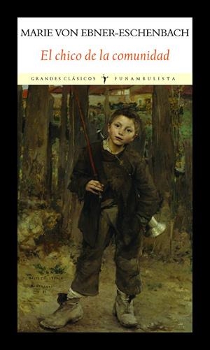 EL CHICO DE LA COMUNIDAD | 9788412097979 | VON EBNER-ESCHENBACH, MARIE | Galatea Llibres | Llibreria online de Reus, Tarragona | Comprar llibres en català i castellà online