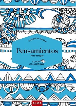 PENSAMIENTOS (FLOW COLOURING) | 9788418395475 | HARPER, VALENTINA | Galatea Llibres | Llibreria online de Reus, Tarragona | Comprar llibres en català i castellà online