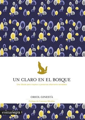 UN CLARO EN EL BOSQUE | 9788418022784 | GINESTÀ, ORIOL | Galatea Llibres | Librería online de Reus, Tarragona | Comprar libros en catalán y castellano online