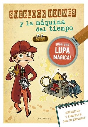 SHERLOCK HOLMES Y LA MÁQUINA DEL TIEMPO | 9788418100963 | LEBRUN, SANDRA | Galatea Llibres | Llibreria online de Reus, Tarragona | Comprar llibres en català i castellà online