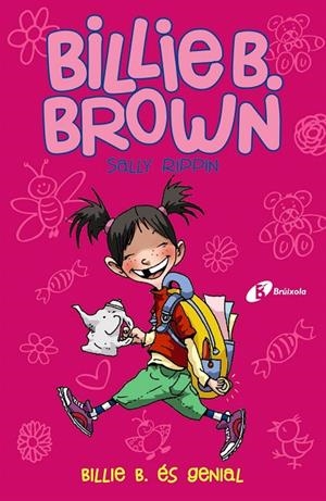 BILLIE B. BROWN, 7  BILLIE B  ÉS GENIAL | 9788413490380 | RIPPIN, SALLY | Galatea Llibres | Llibreria online de Reus, Tarragona | Comprar llibres en català i castellà online