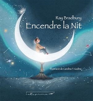 ENCENDRE LA NIT | 9788412241037 | BRADBURY, RAY | Galatea Llibres | Llibreria online de Reus, Tarragona | Comprar llibres en català i castellà online