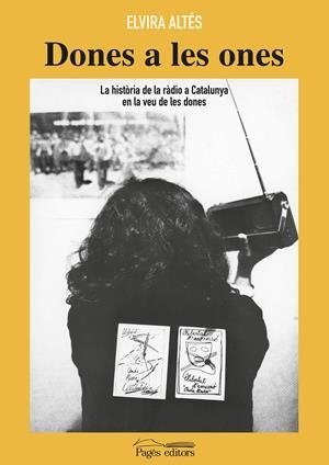 DONES A LES ONES | 9788413032290 | ALTÉS RUFIAS, ELVIRA | Galatea Llibres | Llibreria online de Reus, Tarragona | Comprar llibres en català i castellà online