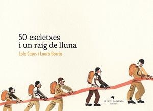 50 ESCLETXES I UN RAIG DE LLUNA | 9788418522239 | CASAS PEÑA, LOLA/BORRÀS DALMAU, LAURA | Galatea Llibres | Librería online de Reus, Tarragona | Comprar libros en catalán y castellano online