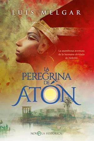 LA PEREGRINA DE ATÓN | 9788413840192 | MELGAR, LUIS | Galatea Llibres | Librería online de Reus, Tarragona | Comprar libros en catalán y castellano online