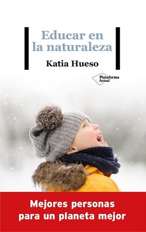 EDUCAR EN LA NATURALEZA | 9788418285936 | HUESO, KATIA | Galatea Llibres | Llibreria online de Reus, Tarragona | Comprar llibres en català i castellà online