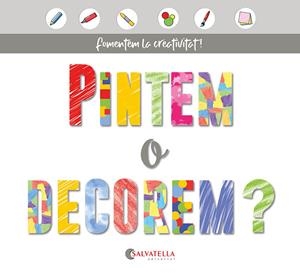 PINTEM O DECOREM? | 9788418427169 | SALVATELLA PAÑELLA, JOAN | Galatea Llibres | Llibreria online de Reus, Tarragona | Comprar llibres en català i castellà online