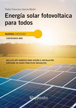 ENERGÍA SOLAR FOTOVOLTAICA PARA TODOS | 9788426732460 | GARCIA MARTIN, PEDRO FRANCISCO | Galatea Llibres | Llibreria online de Reus, Tarragona | Comprar llibres en català i castellà online