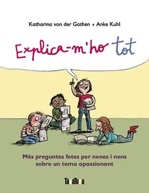 EXPLICA-M'HO TOT | 9788417383916 | VON DER GATHEN, KATHARINA | Galatea Llibres | Llibreria online de Reus, Tarragona | Comprar llibres en català i castellà online