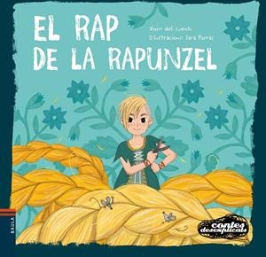 EL RAP DE LA RAPUNZEL (CONTES DESEXPLICATS, 19) | 9788447944989 | VIVIM DEL CUENTU | Galatea Llibres | Llibreria online de Reus, Tarragona | Comprar llibres en català i castellà online