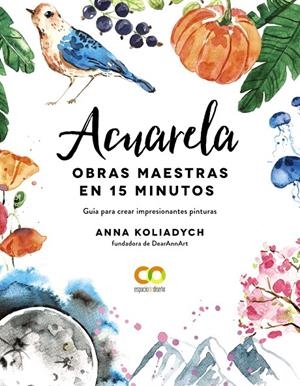 ACUARELA. OBRAS MAESTRAS EN 15 MINUTOS | 9788441543300 | KOLIADYCH, ANNA | Galatea Llibres | Llibreria online de Reus, Tarragona | Comprar llibres en català i castellà online