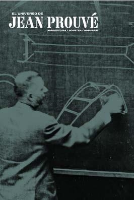 EL UNIVERSO DE JEAN PROUVÉ. | 9788499002927 | VV.AA. | Galatea Llibres | Librería online de Reus, Tarragona | Comprar libros en catalán y castellano online