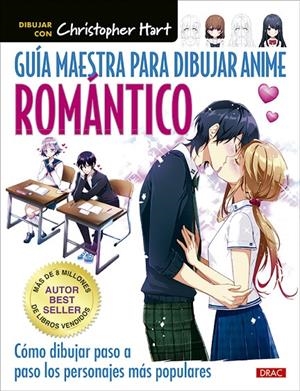 GUÍA MAESTRA PARA DIBUJAR ANIME ROMÁNTICO | 9788498746815 | HART, CHRISTOPHER | Galatea Llibres | Llibreria online de Reus, Tarragona | Comprar llibres en català i castellà online