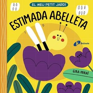 EL MEU PETIT JARDÍ. ESTIMADA ABELLETA | 9788413490281 | Galatea Llibres | Llibreria online de Reus, Tarragona | Comprar llibres en català i castellà online
