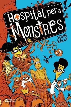 HOSPITAL PER A MONSTRES 1 | 9788448952747 | KELLY, JOHN | Galatea Llibres | Llibreria online de Reus, Tarragona | Comprar llibres en català i castellà online
