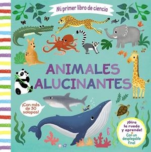 MI PRIMER LIBRO DE CIENCIA. ANIMALES ALUCINANTES | 9788469629659 | Galatea Llibres | Librería online de Reus, Tarragona | Comprar libros en catalán y castellano online