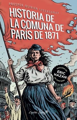 LA HISTORIA DE LA COMUNA DE PARÍS DE 1871 | 9788412281774 | LISSAGARAY, PROSPER- OLIVIER | Galatea Llibres | Llibreria online de Reus, Tarragona | Comprar llibres en català i castellà online