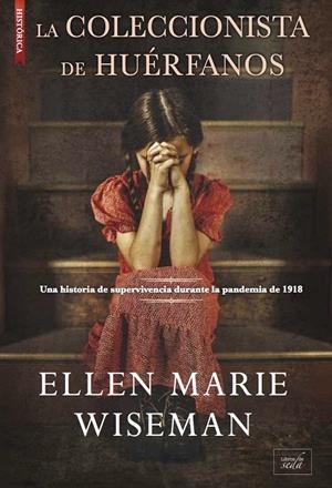 LA COLECCIONISTA DE HUÉRFANOS | 9788417626440 | WISEMAN, ELLEN MARIE | Galatea Llibres | Librería online de Reus, Tarragona | Comprar libros en catalán y castellano online