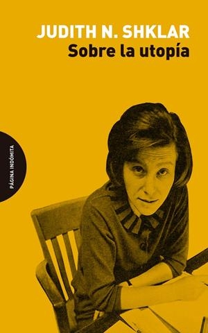 SOBRE LA UTOPÍA | 9788412240443 | SHKLAR, JUDITH N. | Galatea Llibres | Llibreria online de Reus, Tarragona | Comprar llibres en català i castellà online