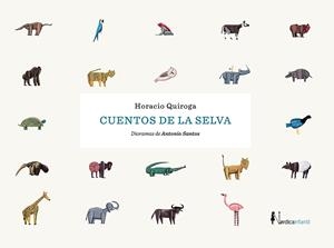 CUENTOS DE LA SELVA | 9788418451539 | QUIROGA, HORACIO | Galatea Llibres | Llibreria online de Reus, Tarragona | Comprar llibres en català i castellà online