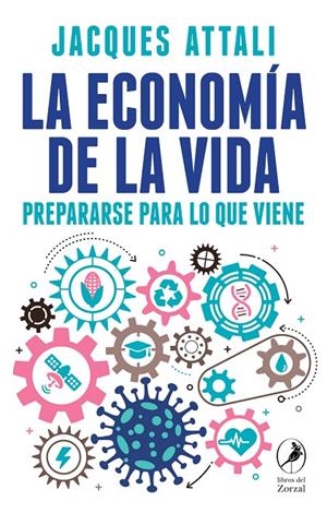 LA ECONOMÍA DE LA VIDA | 9788418309168 | JACQUES, ATALLI | Galatea Llibres | Librería online de Reus, Tarragona | Comprar libros en catalán y castellano online