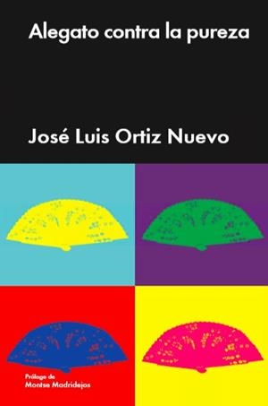 ALEGATO CONTRA LA PUREZA | 9788418236723 | ORTIZ NUEVO, JOSÉ LUIS | Galatea Llibres | Librería online de Reus, Tarragona | Comprar libros en catalán y castellano online