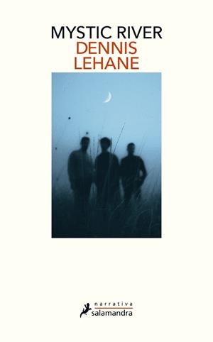MYSTIC RIVER | 9788418107566 | LEHANE, DENNIS | Galatea Llibres | Llibreria online de Reus, Tarragona | Comprar llibres en català i castellà online
