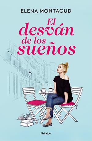 EL DESVÁN DE LOS SUEÑOS | 9788425360008 | MONTAGUD, ELENA | Galatea Llibres | Llibreria online de Reus, Tarragona | Comprar llibres en català i castellà online