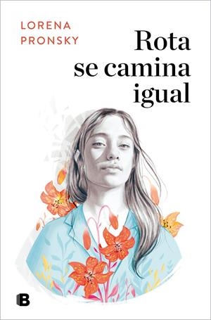 ROTA SE CAMINA IGUAL | 9788466669191 | PRONSKY, LORENA | Galatea Llibres | Llibreria online de Reus, Tarragona | Comprar llibres en català i castellà online