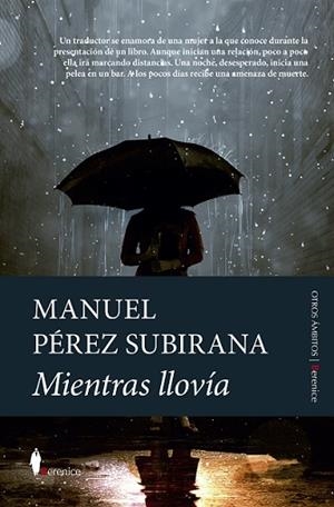 MIENTRAS LLOVÍA | 9788418346545 | PÉREZ SUBIRANA, MANUEL | Galatea Llibres | Llibreria online de Reus, Tarragona | Comprar llibres en català i castellà online