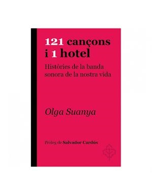 121 CAN?ONS I 1 HOTEL | 9788415315957 | SUANYA, OLGA | Galatea Llibres | Llibreria online de Reus, Tarragona | Comprar llibres en català i castellà online