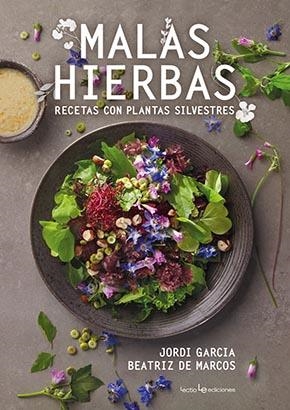 MALAS HIERBAS | 9788416918928 | GARCIA JOSÉ, JORDI/DE MARCOS CARMONA, BEATRIZ | Galatea Llibres | Librería online de Reus, Tarragona | Comprar libros en catalán y castellano online