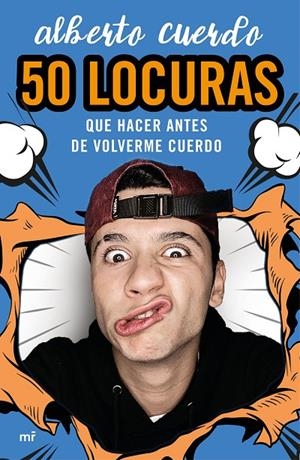 50 LOCURAS QUE HACER ANTES DE VOLVERME CUERDO | 9788427048249 | CUERDO, ALBERTO | Galatea Llibres | Llibreria online de Reus, Tarragona | Comprar llibres en català i castellà online