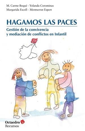 HAGAMOS LAS PACES | 9788418083709 | BOAQUÉ TORREMORELL, MARIA CARME/COROMINAS ROMEU, YOLANDA/ESCOLL FARRERO, MARGARIDA/ESPERT FORTUNY, M | Galatea Llibres | Llibreria online de Reus, Tarragona | Comprar llibres en català i castellà online