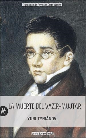 LA MUERTE DEL VAZIR-MUJTAR | 9788415509479 | TYNIÁNOV, YURI | Galatea Llibres | Llibreria online de Reus, Tarragona | Comprar llibres en català i castellà online