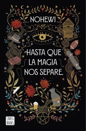 HASTA QUE LA MAGIA NOS SEPARE | 9788408239390 | NOHEWI | Galatea Llibres | Llibreria online de Reus, Tarragona | Comprar llibres en català i castellà online