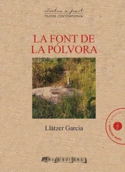LA FONT DE LA POLVORA | 9788412317978 | GARCIA, LLATZER | Galatea Llibres | Librería online de Reus, Tarragona | Comprar libros en catalán y castellano online
