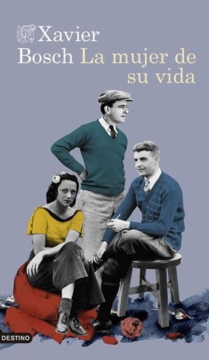 LA MUJER DE SU VIDA | 9788423359196 | BOSCH, XAVIER | Galatea Llibres | Llibreria online de Reus, Tarragona | Comprar llibres en català i castellà online