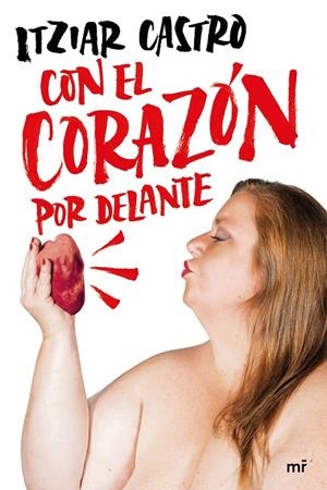 CON EL CORAZÓN POR DELANTE | 9788427048263 | CASTRO, ITZIAR | Galatea Llibres | Llibreria online de Reus, Tarragona | Comprar llibres en català i castellà online