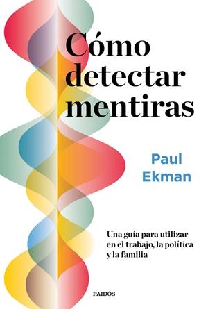 CÓMO DETECTAR MENTIRAS | 9788449337093 | EKMAN, PAUL | Galatea Llibres | Librería online de Reus, Tarragona | Comprar libros en catalán y castellano online