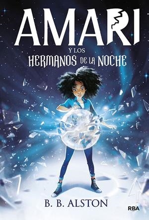 AMARI Y LOS HERMANOS DE LA NOCHE | 9788427219380 | ALSTON, B.B. | Galatea Llibres | Librería online de Reus, Tarragona | Comprar libros en catalán y castellano online