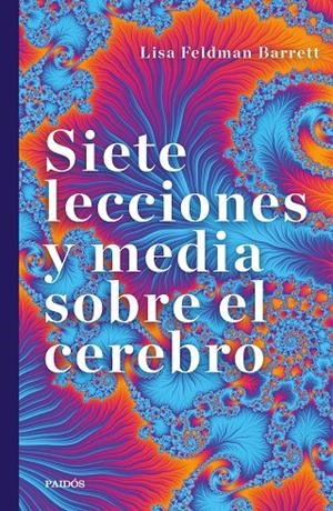 SIETE LECCIONES Y MEDIA SOBRE EL CEREBRO | 9788449337963 | FELDMAN BARRETT, LISA | Galatea Llibres | Librería online de Reus, Tarragona | Comprar libros en catalán y castellano online